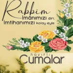 En Güzel Cuma Mesajları Huzur Bereket ve Dualarınızın Kabul Olduğu Bir Gün Dilerim